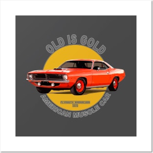 Plymouth Barracuda American Muscle Car 60s 70s Old is Gold Posters and Art